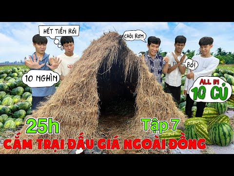 Thử Thách 25h Cắm Trại Ngoài Đồng Bằng Cách ĐẤU GIÁ 1 SAO vs 5 SAO Trên Ruộng Dưa Hấu