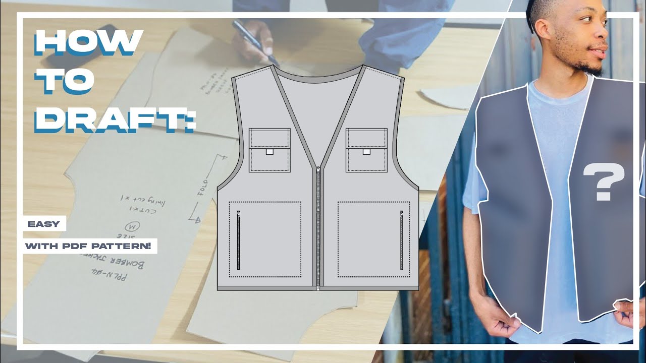 HOW TO DRAFT a Cargo Vest Sewing Pattern 