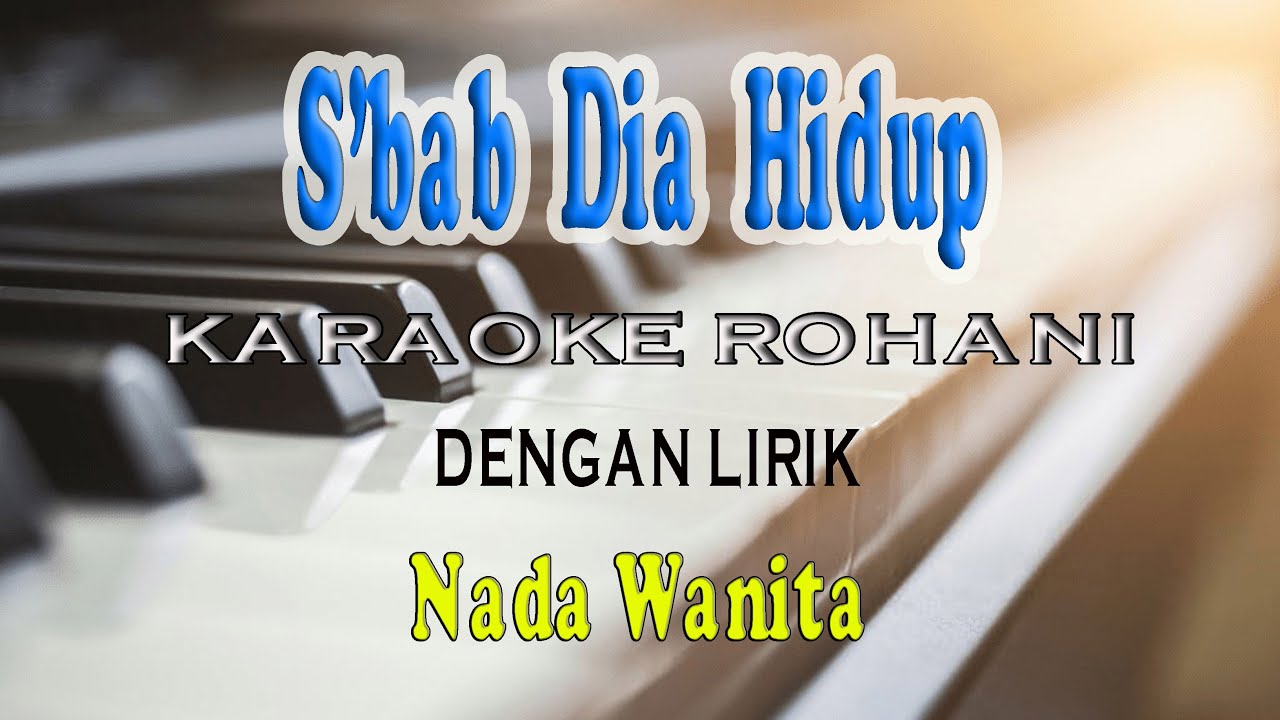 SBAB DIA HIDUP [CHA CHA VERSION] KARAOKE ROHANI VOCAL WANITA F=DO