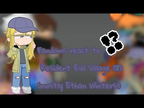 DISCONTINUED Fandoms React To Resident Evil Village 8 Mostly Ethan Winters 