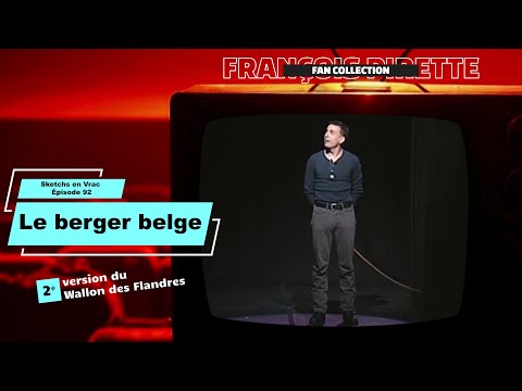 Collection Pirette - Sketchs en vrac, Épisode 92 : Le Berger Belge (2ième version)