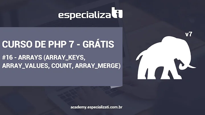 16 - Arrays no PHP (array_keys, array_values, count, array_merge)