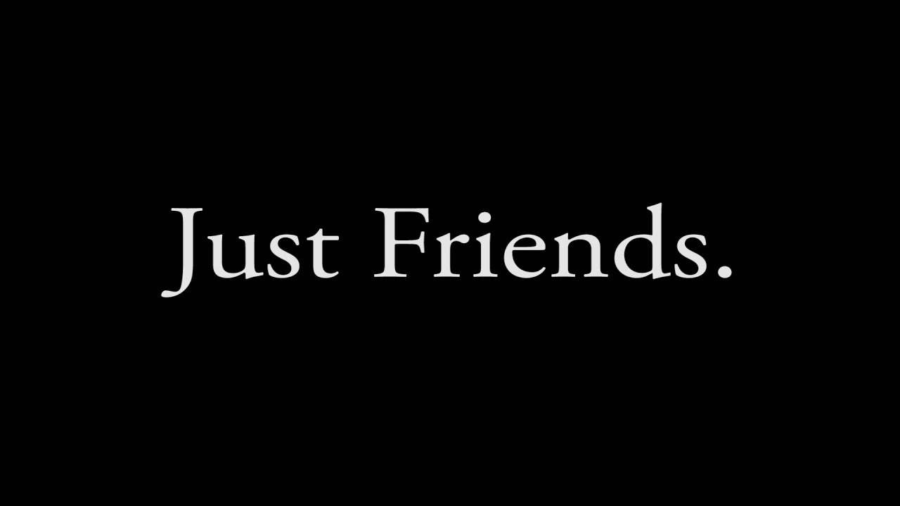 Just a friend of mine. Джаст френдс. We just friends надпись. Картинка Джаст френдс. Обои на телефон . Just friends.