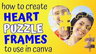 How to create Heart Puzzle frame to use in canva #canvatutorial #canvatips screenshot 5