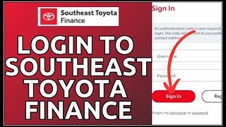 Southeast Toyota Finance Login: How to Login Southeast Toyota Finance Account 2024?