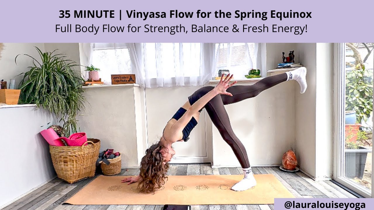 35 Minute Vinyasa Flow for the Spring Equinox | Full Body Yoga for ...