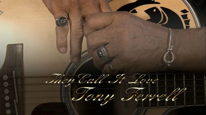 They Call It Love - Tony Ferrell..