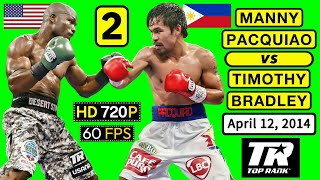 (63) | Manny Pacquiao 🇵🇭 VS 🇺🇸 Timothy Bradley 2 | April 12, 2014 | TOP RANK | HD 720P 60FPS