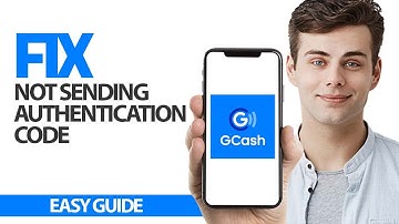 How To Fix GCash App Not Sending Authentication Code