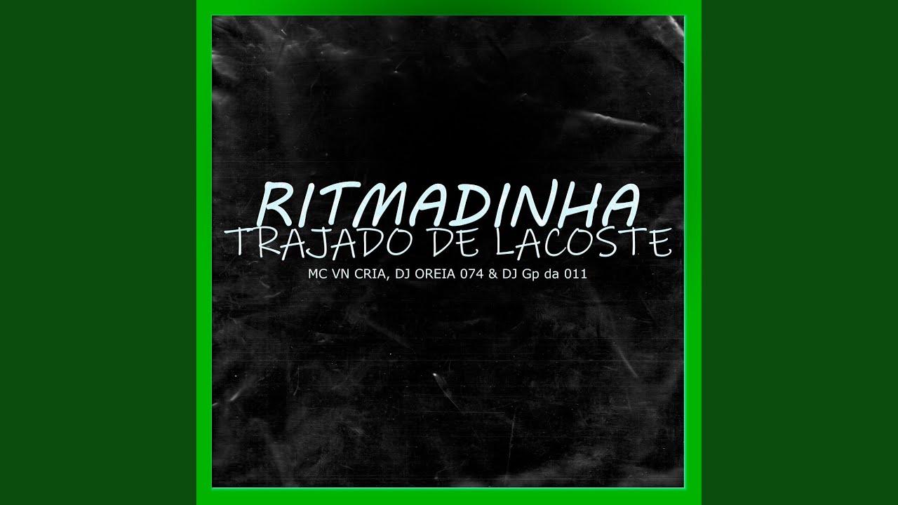 Ritmadinha Trajado de Lacoste