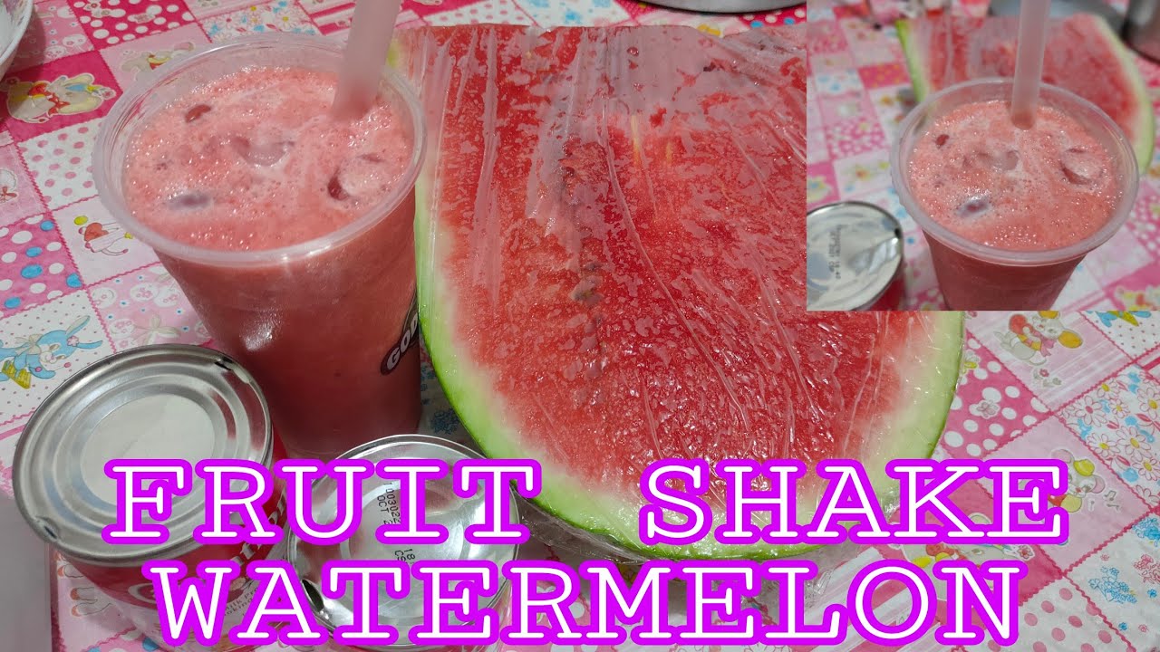 FRUIT SHAKE WATERMELON WITH CONDENSED AND EVAPORATED MILK YouTube