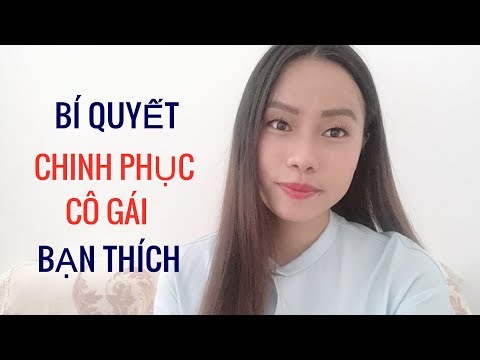 Video: Làm Thế Nào để Gặp Một Cô Gái Một Cách Nguyên Bản