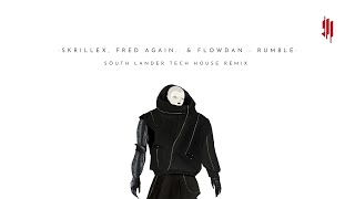 Skrillex, Fred Again.. & Flowdan - Rumble (Söuth Lander Tech House Remix)