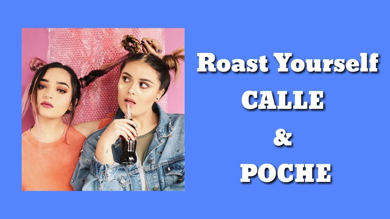 Calle & Poché // Roast yourself letra💕 YouTube