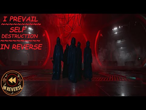 I Prevail - Self - Destruction  (Official Music Video) - IN REVERSE