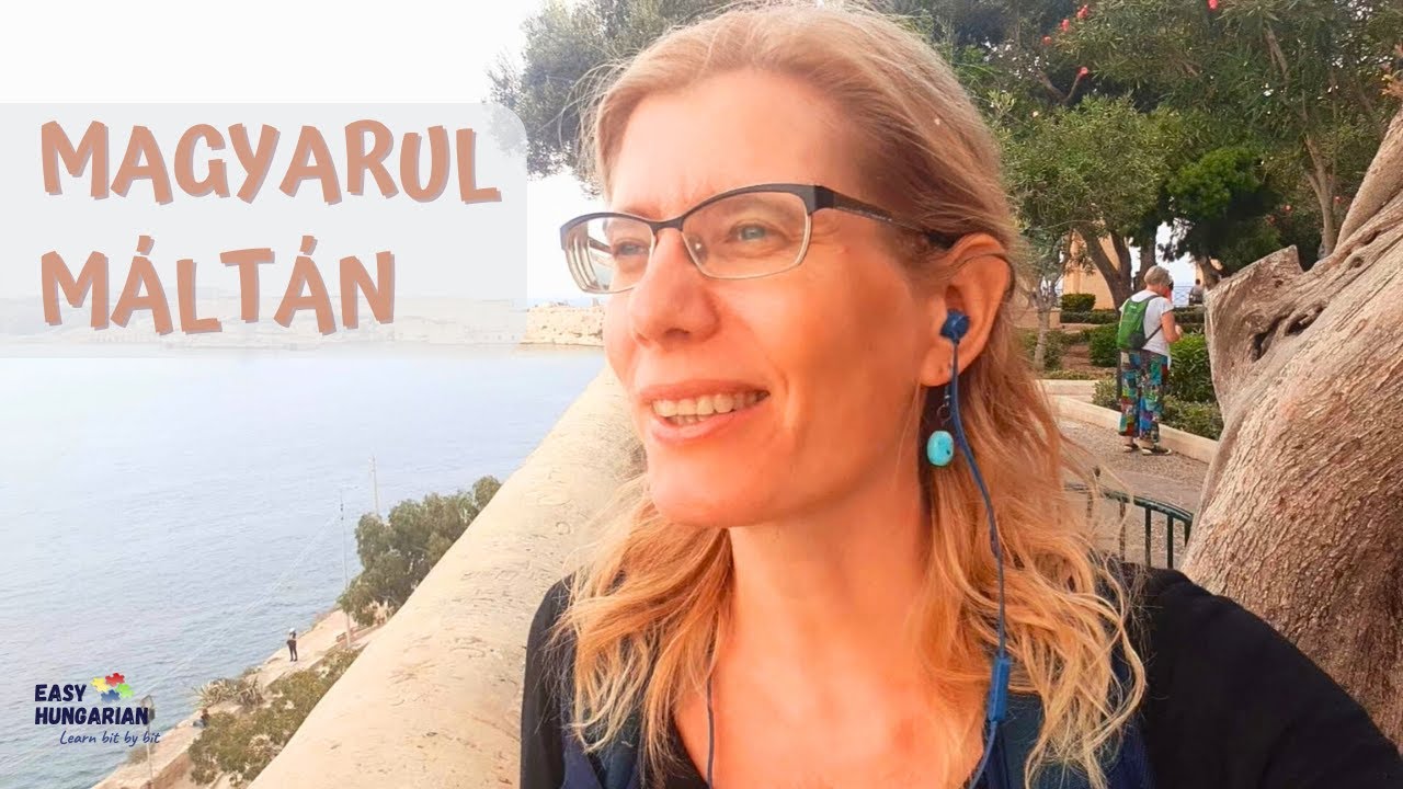 Máltán is magyarul beszélnek :) | Hungarian is spoken even in Malta :)