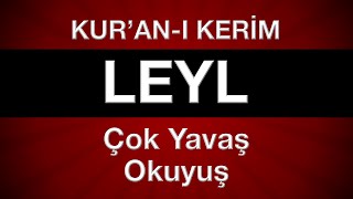 Leyl suresi tecvitli en yavaş kuran hatmi 30. cüz