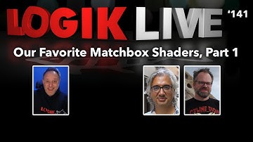 Logik Live #141: Our Favorite Matchbox Shaders Part 1 with Sinan Vural and Andy Dill