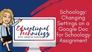 Changing Share Settings on a Google Doc for a Schoology Assignment