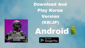 How To Download Pubg Mobile Korea (Korean Version) Android (Tutorial) 2025