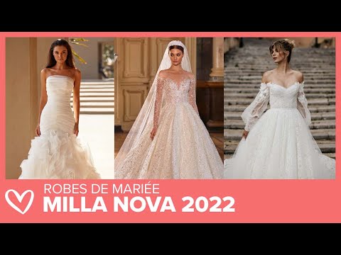 Robes de Mariée - MILLA NOVA Collection 2022
