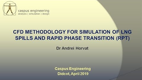 CFD methodology for simulation of LNG spills and Rapid Phase Transition (RPT)