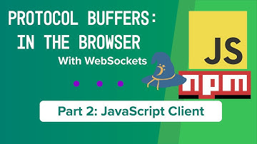 Protocol Buffers - in the Browser! Part 2: JavaScript Client