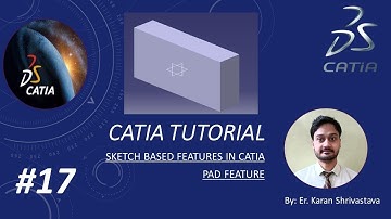 Pad Feature in CATIA || Sketch based features