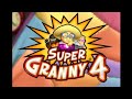 Super Granny 4 Part 4 World 3 And 4 Super Granny 4 Part 4 World 3 And 4
