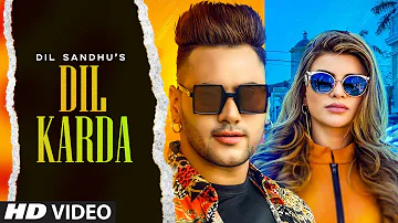 Dil Karda: Dil Sandhu (Full Song) Jaya Singh | Goldboy | Navi Ferozpurwala | Latest Punjabi Song