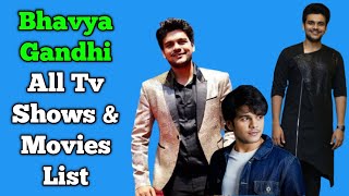 Bhavya Gandhi All Tv Serials List || Full Filmography | Indian Actor | Tarak Mehta ka Ooltah Chashma