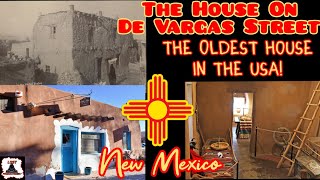 The House on De Vargas Street | The Oldest House in the United States