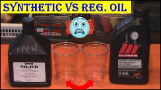 Air Compressor Oil - Synthetic OIL vs  Regular Oil