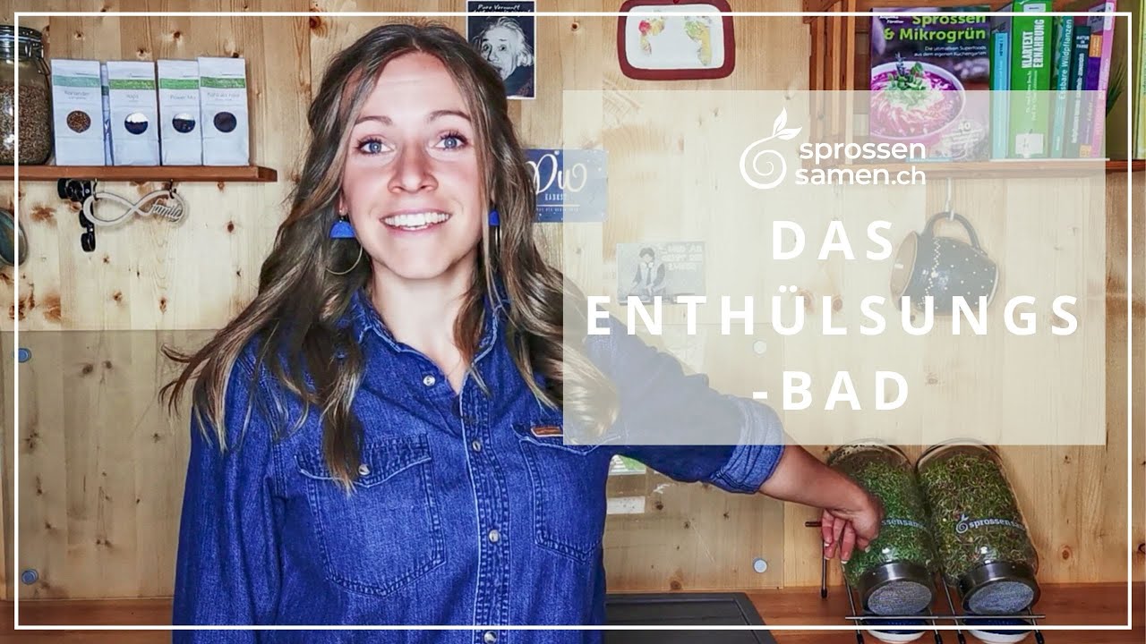 Schritt-für-Schritt Anleitung zum Enthülsungsbad- für noch länger frischerer Sprossen!