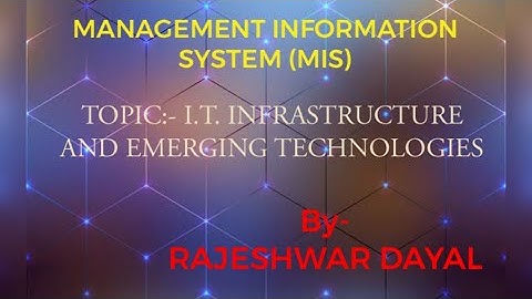 I.T. INFRASTRUCTURE AND EMERGING TECHNOLOGIES