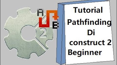 Tutorial pathfinding Construct 2