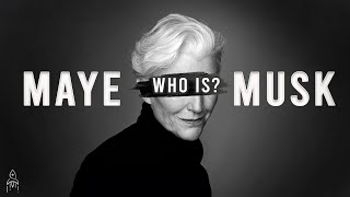 Maye Musk: The INSPIRING Life Story of Elon Musk's Supermodel Mother