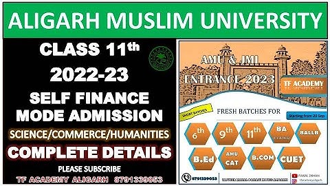 AMU class 11th self finance mode admission details 2022-23 - science, commerce, humanities