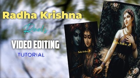 Radha Krishna Reels Editing Tutorial 💫 | Viral CapCut Style | How to Make Radha Krishna Reels.Viral 