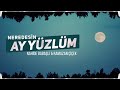 #nahidebabashli Ay yüzlüm