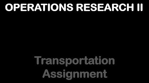 Transportation & Assignment II