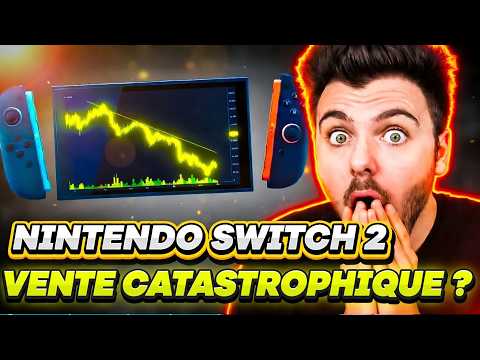 SWITCH 2 : LES VENTES S'ÉCROULENT ?! 😱 LA CATASTROPHE POUR NINTENDO ? 😰