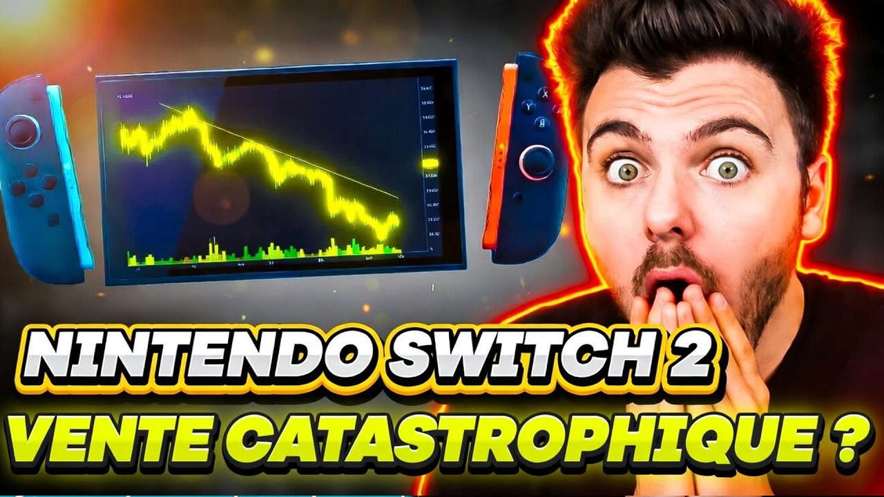 SWITCH 2 : LES VENTES S'ÉCROULENT ?! 😱 LA CATASTROPHE POUR NINTENDO ? 😰