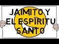 Jaimito - Chiste Del Espíritu Santo