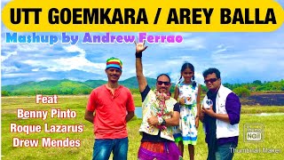 Video thumbnail of ""Utt Goemkara/Arey Balla" Mashup by Andrew Ferrao feat Benny Pinto | Roque Lazarus | Konkani song |"