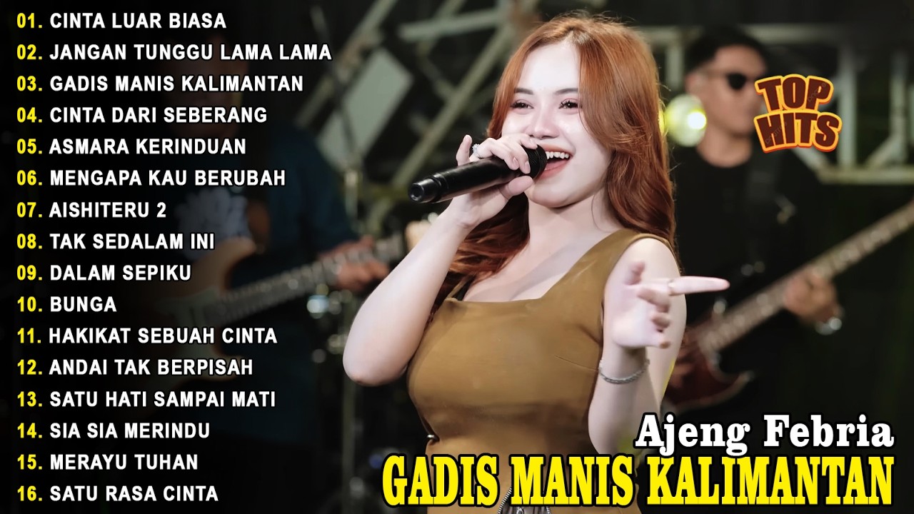 GADIS MANIS KALIMANTAN - FULL ALBUM KOPLO MELAYU AJENG FEBRIA VIRAL TERBARU