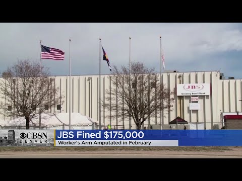 JBS Plant In Greeley Fined Nearly $175,000 After Employee's Arm Amputated When It Became Stuck In Co