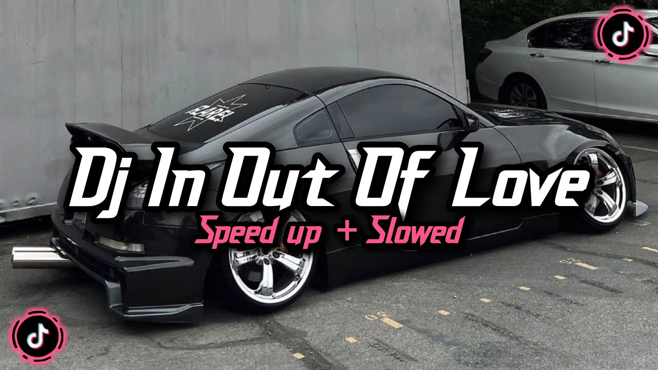 DJ IN OUT OF LOVE X DASAR LO ANJAYYY X BEAUTY AND THE BEAT STYLE KONDANG ENAK BANGET