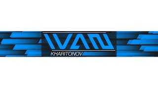 Ivan Kharitonov Live Stream