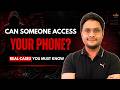Can Someone Access Your Phone Right Now? The Bitter Truth!
